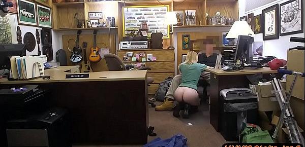  Blonde babe gives head and gets railed at the pawnshop